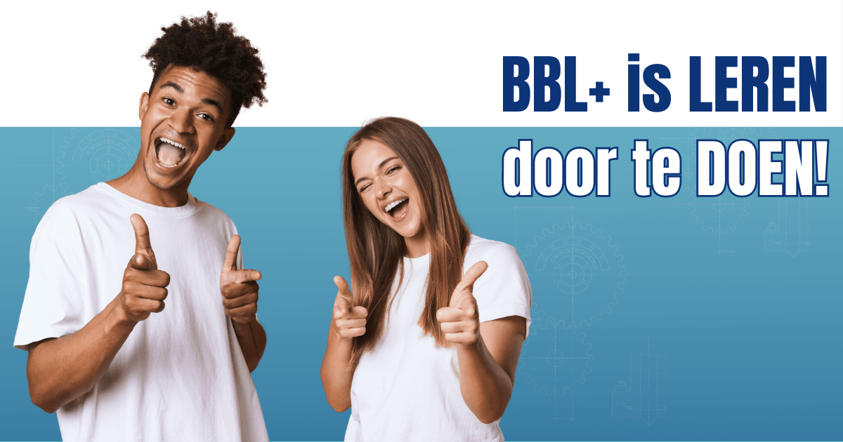 BBL+ is LEREN door te DOEN!